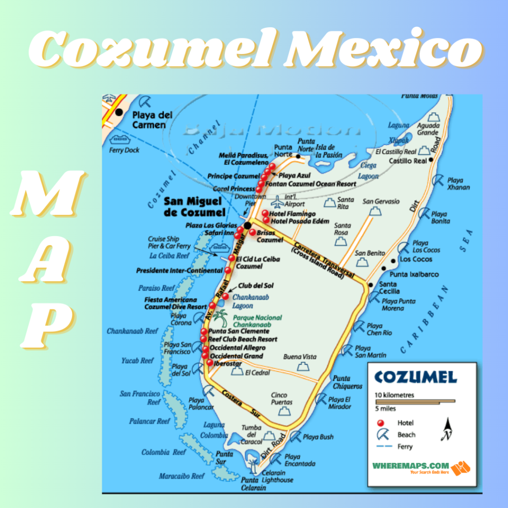 Cozumel Mexico Map: Your Ultimate Guide to Exploring the Island